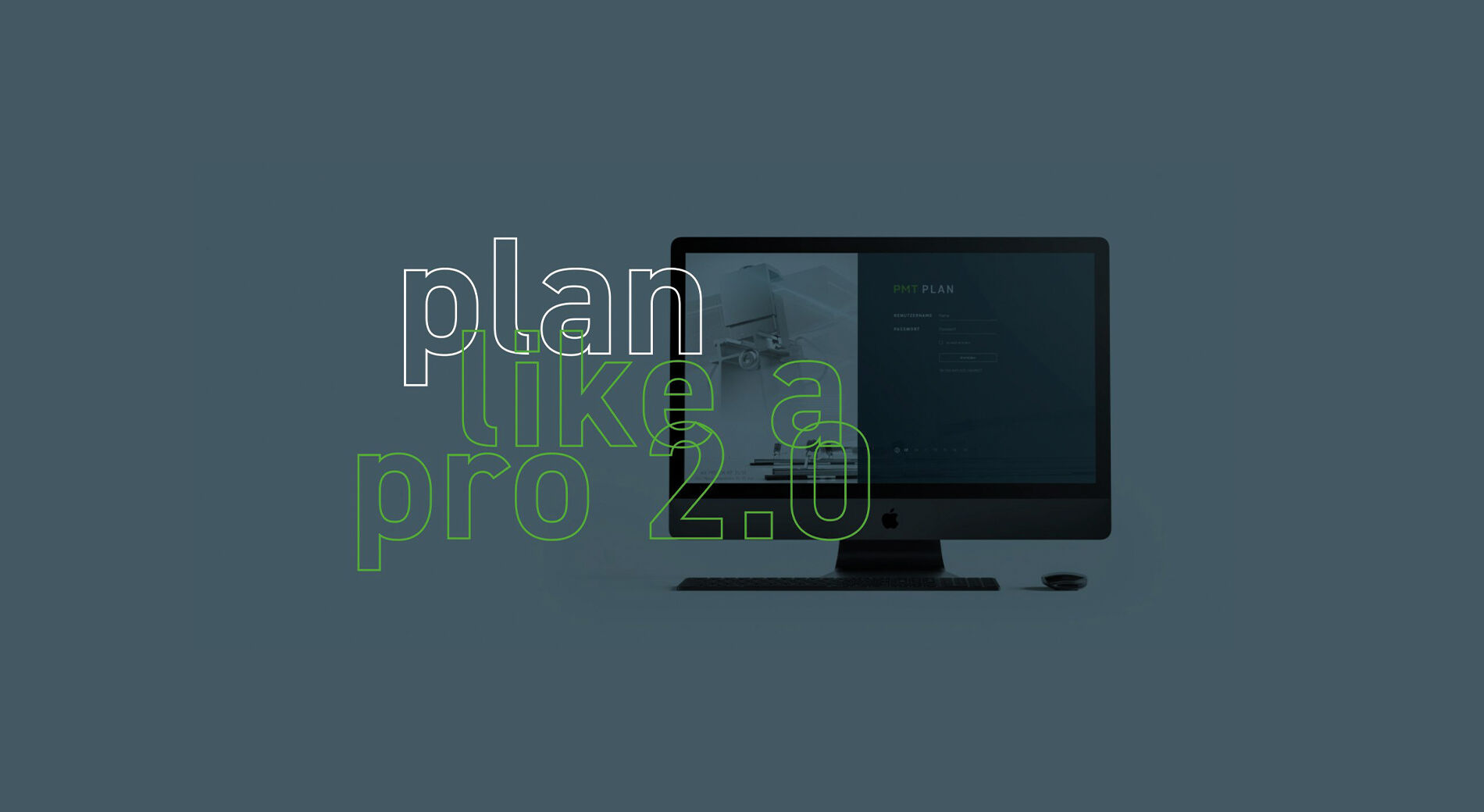 Grafik mit dem Schriftzug Plan like a Pro 2.0 und einem Bildschirm, auf dem die Software PMT Plan zu sehen ist